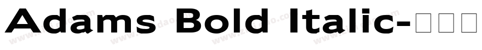 Adams Bold Italic字体转换